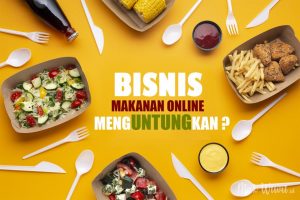 Bisnis Makanan Online untuk Pemula
